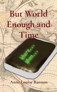 Cover image for But World Enough and Time