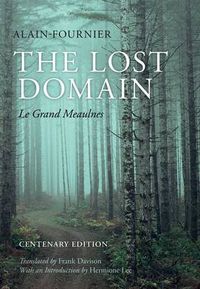 Cover image for The Lost Domain: Le Grand Meaulnes