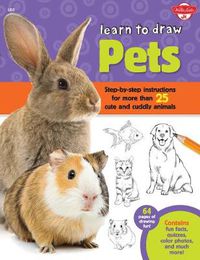 Cover image for Learn to Draw Pets: Step-by-step instructions for more than 25 cute and cuddly animals