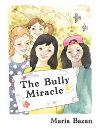 Cover image for The Bully Miracle