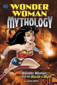 Cover image for Wonder Woman and the World of Myth