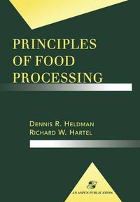 Cover image for Principles of Food Processing