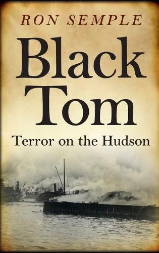 Cover image for Black Tom: Terror on the Hudson