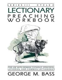 Cover image for Lectionary Preaching Workbook, Series III, Cycle C