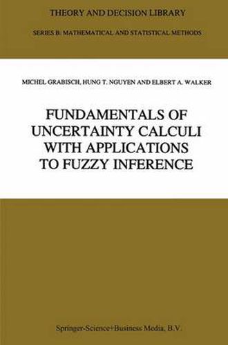 Cover image for Fundamentals of Uncertainty Calculi with Applications to Fuzzy Inference