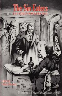 Cover image for The Sin Eaters: Five Stories from Weird Tales (Lost Fantasies #9)