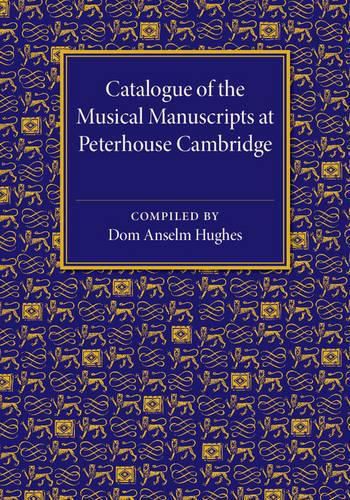 Catalogue of the Musical Manuscripts at Peterhouse Cambridge