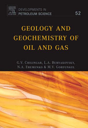 Cover image for Geology and Geochemistry of Oil and Gas