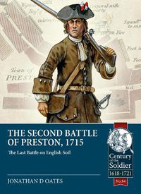 Cover image for The Second Battle of Preston, 1715: The Last Battle on English Soil