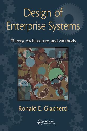 Cover image for Design of Enterprise Systems: Theory, Architecture, and Methods