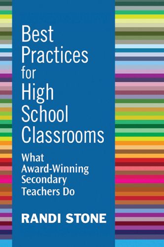 Cover image for Best Practices for High School Classrooms: What Award-Winning Secondary Teachers Do