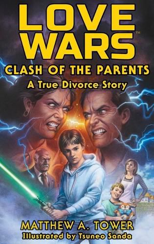 Cover image for Love Wars - Clash of the Parents, A True Divorce Story - Memoir
