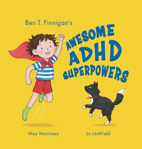 Cover image for Ben T. Finnigan's Awesome ADHD Superpowers