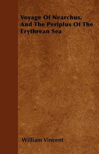 Cover image for Voyage Of Nearchus, And The Periplus Of The Erythrean Sea