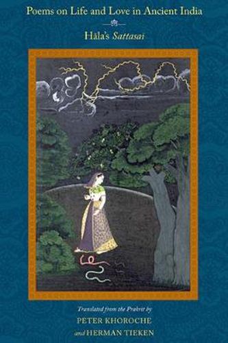 Cover image for Poems on Life and Love in Ancient India: Hala's Sattasai