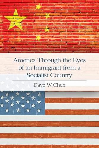 Cover image for America Through the Eyes of an Immigrant from a Socialist Country