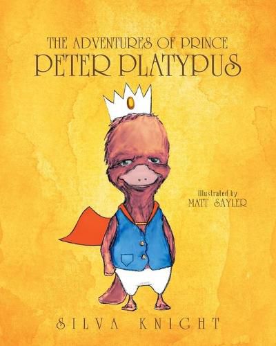 Cover image for The Adventures of Prince Peter Platypus