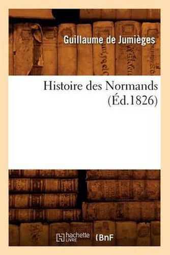 Histoire Des Normands (Ed.1826)