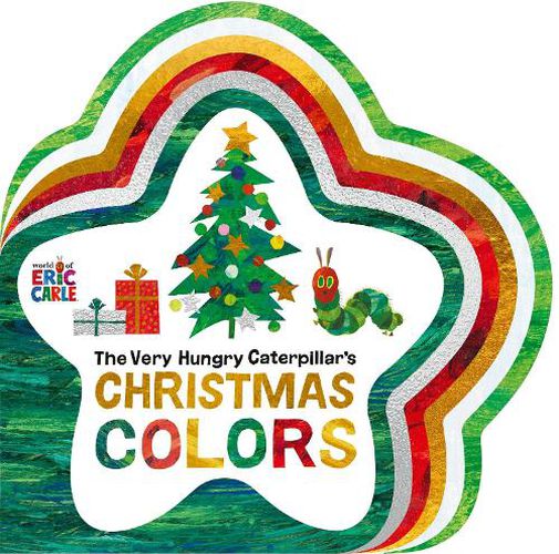 Cover image for The Very Hungry Caterpillar's Christmas Colors