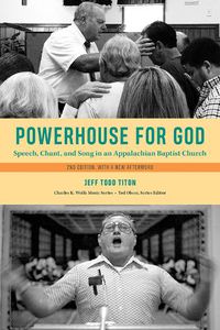 Cover image for Powerhouse for God: Speech, Chant, and Song in an Appalachian Baptist Church