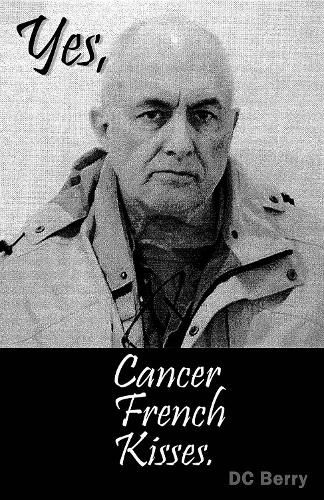 Cover image for Yes, Cancer French Kisses