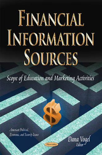 Cover image for Financial Information Sources: Scope of Education & Marketing Activities