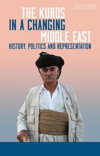 Cover image for The Kurds in a Changing Middle East: History, Politics and Representation