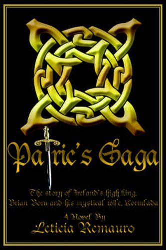 Cover image for Patric's Saga: The Story of Ireland's High King, Brian Boru and His Mystical Wife, Kormlada