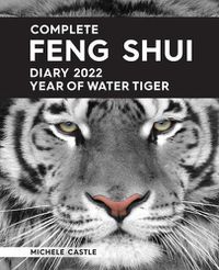 Cover image for Complete Feng Shui Diary 2022 Year of Water Tiger
