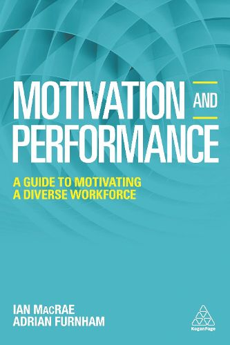 Cover image for Motivation and Performance: A Guide to Motivating a Diverse Workforce