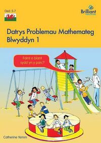 Cover image for Datrys Problemau Mathemateg - Blwyddyn 1