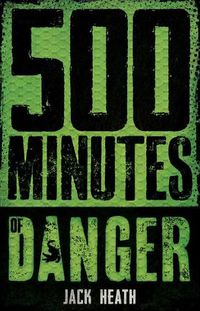 Cover image for 500 Minutes of Danger