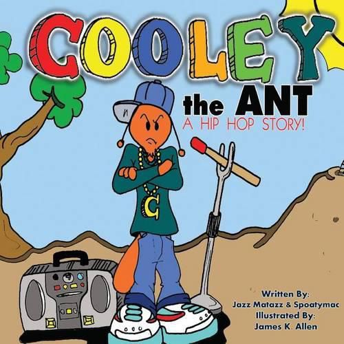 Cooley the Ant: a hip hop story