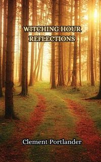 Cover image for Witching Hour Reflections