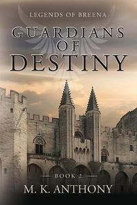 Cover image for Guardians of Destiny: Legends of Breena