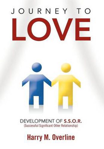 Cover image for Journey to Love: Development of S.S.O.R.