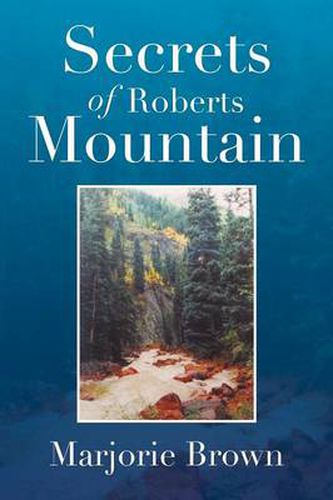 Cover image for Secrets of Roberts Mountain