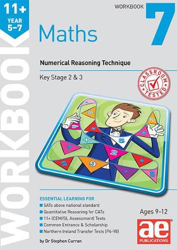 11+ Maths Year 5-7 Workbook 7: Numerical Reasoning