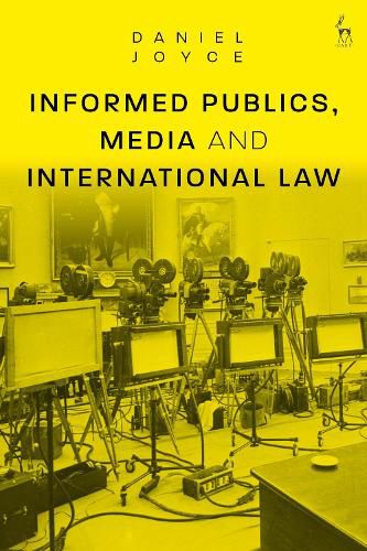 Cover image for Informed Publics, Media and International Law