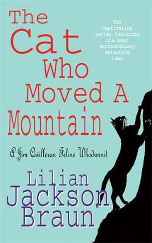 Cover image for The Cat Who Moved a Mountain (The Cat Who... Mysteries, Book 13): An enchanting feline crime novel for cat lovers everywhere