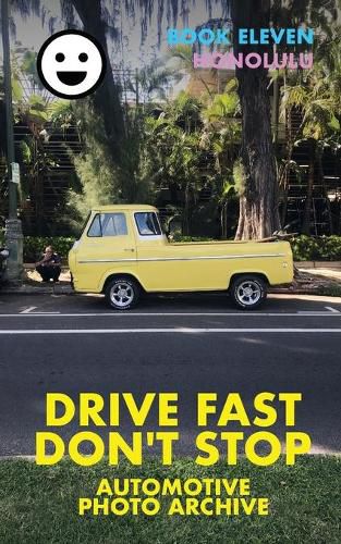 Cover image for Drive Fast Don't Stop - Book 11: Honolulu