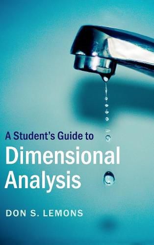 Cover image for A Student's Guide to Dimensional Analysis