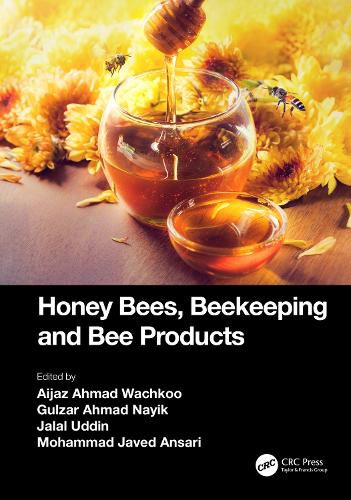 Honey Bees, Beekeeping and Bee Products