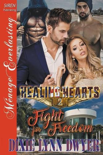 Healing Hearts 2: Fight for Freedom (Siren Publishing Menage Everlasting)