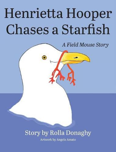 Cover image for Henrietta Hooper Chases a Starfish: A Field Mouse Story