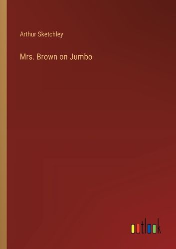 Mrs. Brown on Jumbo