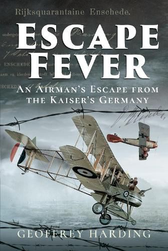 Cover image for Escape Fever: An Airman s Escape from the Kaiser s Germany