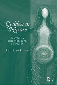 Cover image for Goddess as Nature: Towards a Philosophical Thealogy