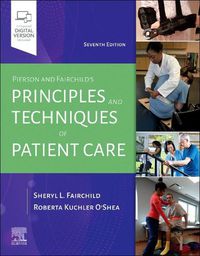 Cover image for Pierson and Fairchild's Principles & Techniques of Patient Care