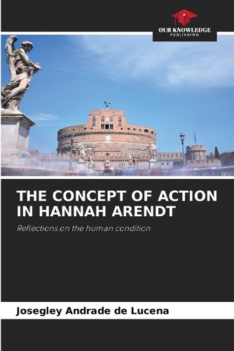 Cover image for The Concept of Action in Hannah Arendt